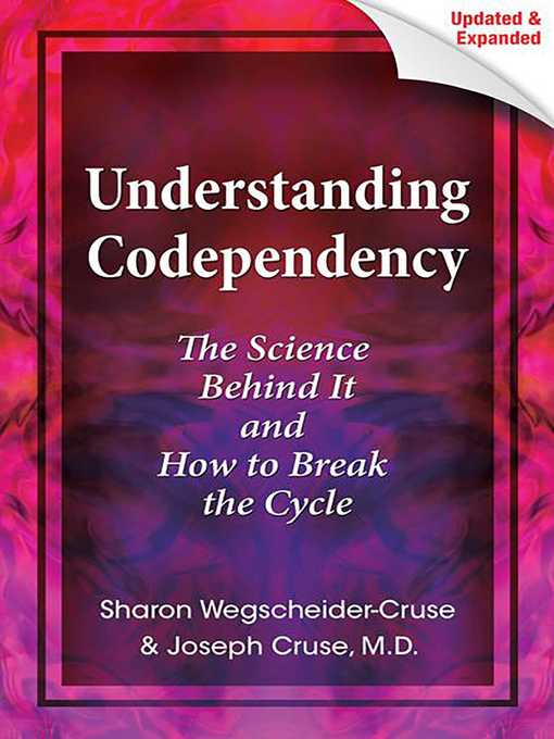 Title details for Understanding Codependency, Updated and Expanded by Joseph Cruse - Available